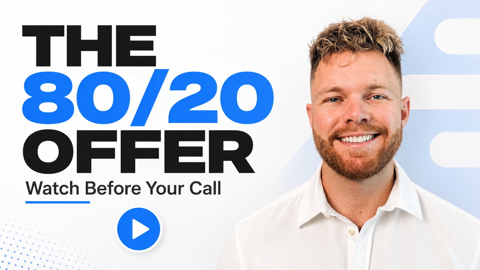 The 80/20 Offer — Watch Before Your Call